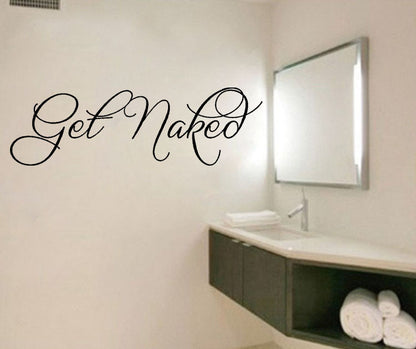 English Get Naked Proverbs Bathroom Carved Wall Sticker